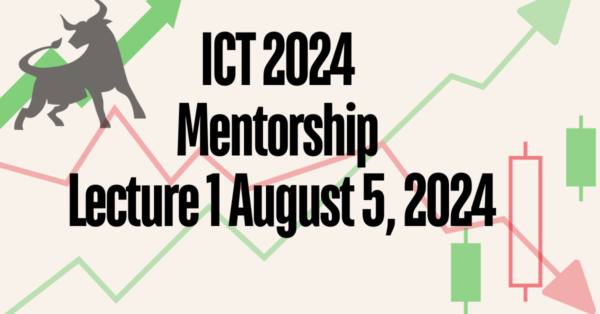 ICT 2024 Mentorship Lecture 1 August 5, 2024